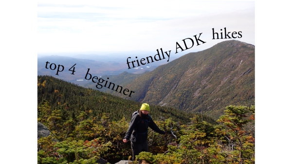 Top 4 Adirondack Hikes for Inexpierenced Hikers