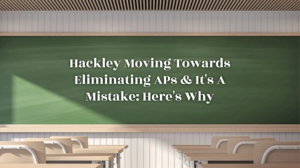 Hackley Is Moving Towards Eliminating APs & It's a Mistake: Here's Why